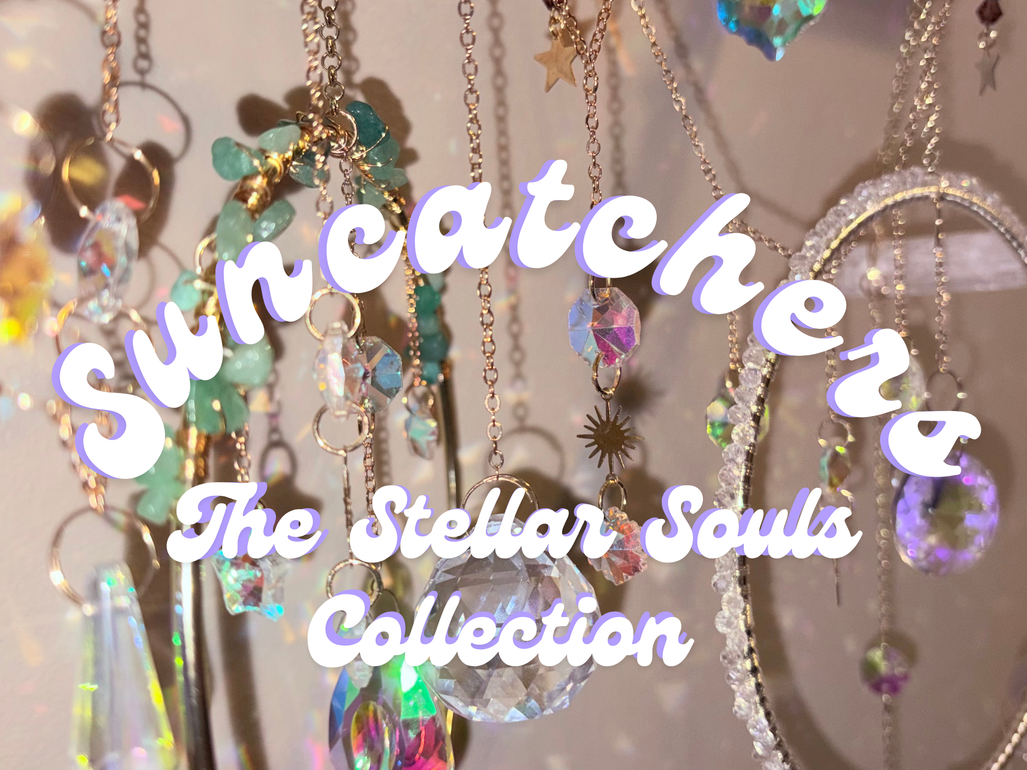 Suncatchers